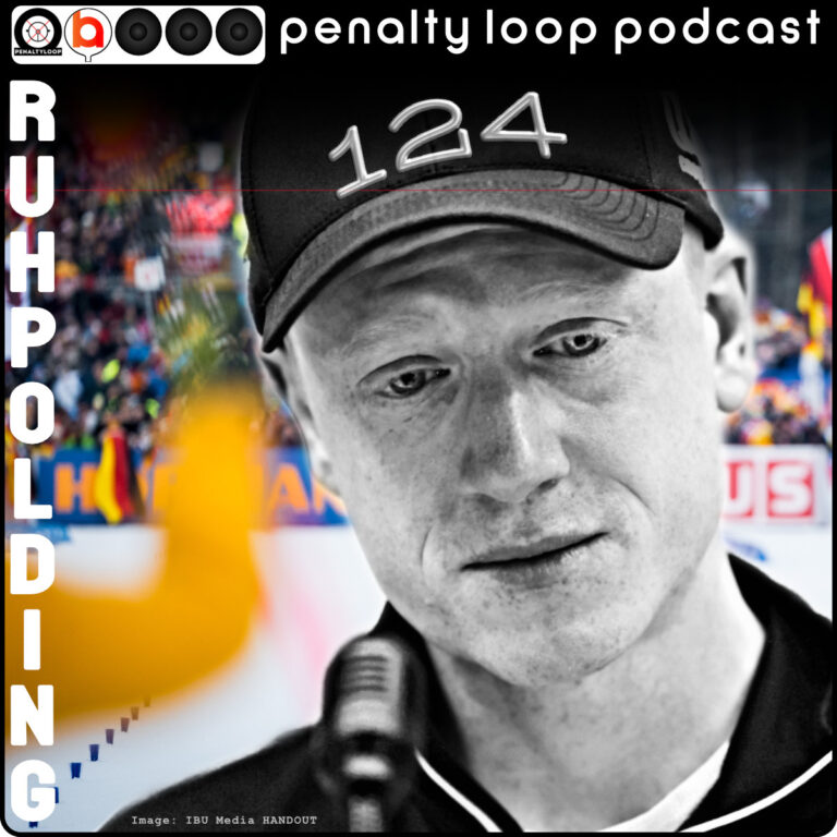 Ruhpolding 2024-2025 – Penalty Loop Biathlon Podcast Episode 124